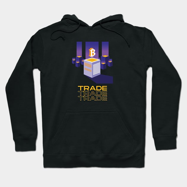 Trade Bitcoin Hoodie by CryptoHunter